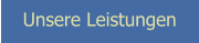 Unsere Leistungen